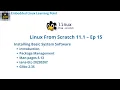 Installing Basic System Software - Part 1 Linux From Scratch 11 1