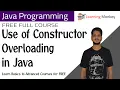Use of Constructor Overloading in Java Lesson 36 Java Programming Learning Monkey