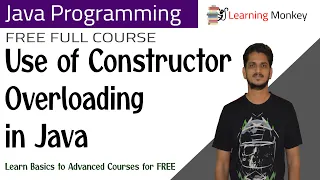 Use of Constructor Overloading in Java Lesson 36 Java Programming Learning Monkey