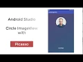 Android Studio Tutorial - Circle ImageView with Picasso
