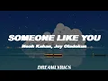 Someone Like You (Lyrics) - Noah Kahan, Joy Oladokun
