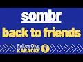 Download Lagu sombr - back to friends [Karaoke]
