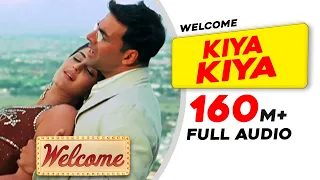 kiya kiya full audio welcome movie song akshay kumar katrina kaif nana patekar anil kapoor