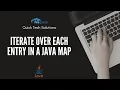 Java Tutorial What is Java Map How to Iterate over each entry in a Java map