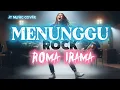 Download Lagu MENUNGGU [RHOMA IRAMA] ROCK VERSION