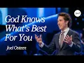 Release Control God Knows What s Best For You Joel Osteen