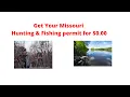 How to get your Missouri Senior Hunt Fishing Permit for 0 00