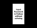 How to Input Password using getpass in Python