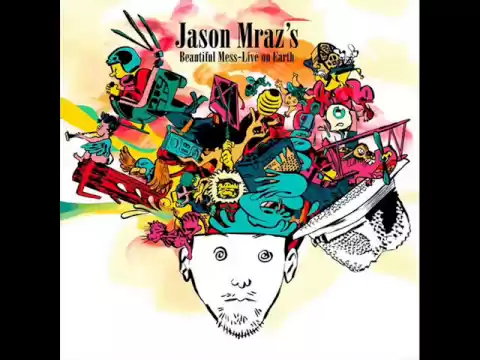 Download MP3 Jason Mraz - A Beautiful Mess (Live on Earth)