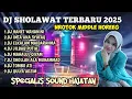 Download Lagu DJ SHOLAWAT TERBARU SEPECIAL HAJATAN 2025 FULL BASS HOREEG NROTOK DJ SYAFA RMX
