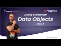 Getting Started with Data Objects Part 3 How-To Flowable 2025