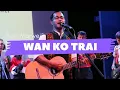 Download Lagu Wan Ko Trai || Lynti Bneng 216 - Saiñ Marweiñ