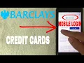 How To Register Log In Find Password Account Barclays Credit Card Mobile Website