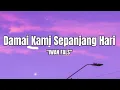Lagu Iwan Fals - Damai Kami Sepanjang Hari (Lirik Lagu) Trending Tiktok