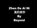 beyond legend Zhen De Ai Ni (Lyrics)