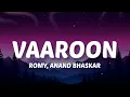 Vaaroon Forever ( Official video ) Mirzapur The Movie | Romy | Anand BHaskar 
