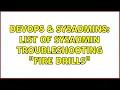 DevOps SysAdmins List of Sysadmin Troubleshooting Fire Drills 2 Solutions