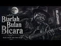 Biarlah Bulan Bicara ( Blues Version ) Broery Marantika ( Cover ) by aik-project
