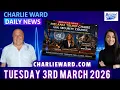 CHARLIE WARD DAILY NEWS WITH CHARLIE WARD DREW DEMI TUESDAY 3RD MARCH 2026