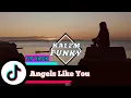 Download Lagu Dj Angels Like You(●Fyp Tiktok 2023●) Kalem Funky