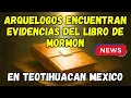 Lagu ARQUEÓLOGOS ENCUENTRAN EVIDENCIAS DEL LIBRO DE MORMÓN | MEXICO REVELA UN NUEVO LENGUAJE OCULTO | SUD