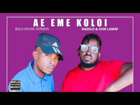 Download MP3 Ae Eme Koloi - Razolo \u0026 Icon Lamaf (Official Audio)