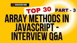 Top 30 Array Methods in Javascript - Interview Question answer Part 3