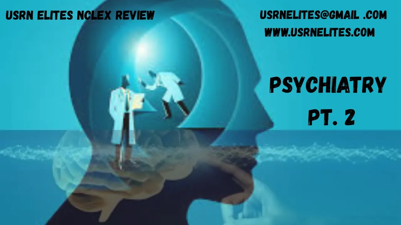 PSYCHIATRIC NURSING PT. 2
