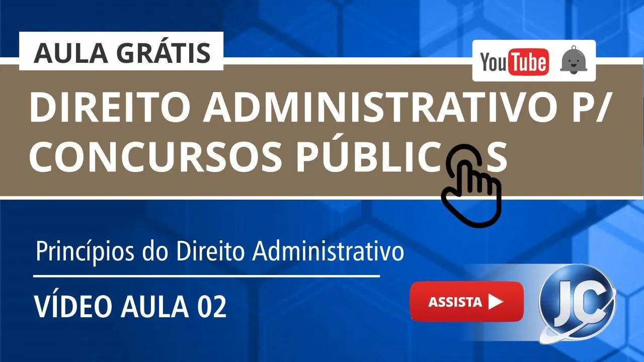 Aula Grátis Direito Administrativo - Princípios do Direito Administrativo - (videoaula 02)