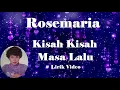 Rosemaria ~Kisah Kisah Masa Lalu ~Lirik