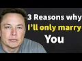 Future Wife 3 Words 3 Reasons 1 Woman And My Heart Knows It’s You | Elon Musk