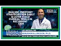 Imaging Endpoint Strategies for Early Later Stage Clinical Trials in GBM - Benjamin Ellingson MD
