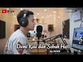 Lagu Demi Kau dan Sibuah Hati - Pance F Pondaag | Cover by Aa Romi