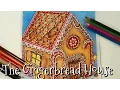 Color My World The Gingerbread House
