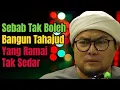 Download Lagu Ustaz Jafri Abu Bakar Mahmoodi 🔻 SEBAB TAK BOLEH BANGUN TAHAJUD YANG RAMAI TAK SEDAR