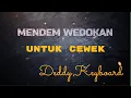 Download Lagu MENDEM WEDOKAN karaoke untuk cewek deddy keyboard #karaoke #cover #campursari