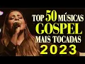 Download Lagu Louvores de Adoração - Top 50 Músicas Gospel Mais Tocadas 2023 - As Melhores Hinos evangélicos 2023