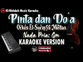 Download Lagu PINTA DAN DOA (El-Surayya Medan) Karaoke - Nada Pria (Gm) - Qasidah Melayu