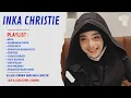 Download Lagu 10 lagu terbaik INKA CHRISTIE | Yang Kunanti