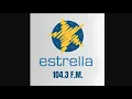 Tanda Comercial Estrella Estereo Medellin Antioquia 104 3 FM 2025-JUL-21