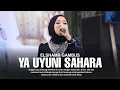 Download Lagu YA UYUNI SAHAR - NAILIL | ELSHAMR GAMBUS (Official Video Elshamr)