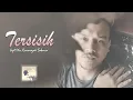 TERSISIH - Romansyah Sabania (Official Music Video Akustik Version)