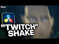 DaVinci Resolve Twitch Shake