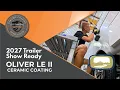 Before It Hits the Road Ceramic Coating the 2027 Oliver Legacy Elite II Oliver Travel Trailers