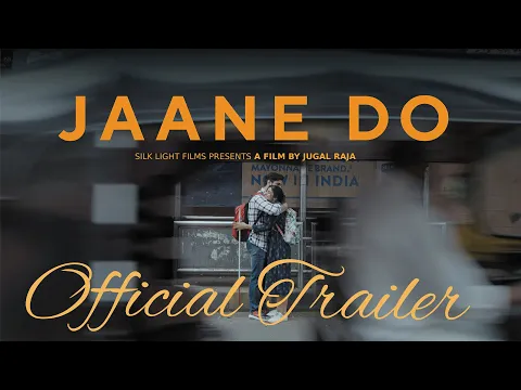Jaane Do Official Trailer Abhishek Panwar, Pragati Anand, Jugal Raja - 14th July @MXPlayerOfficial