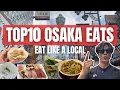 Top 10 Local Eats in Osaka Only Locals Know