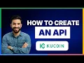 How to create API on KuCoin 2026 Full Guide