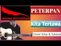 Download Lagu Peterpan - Kita Tertawa | Tutorial Gitar \u0026 Cover