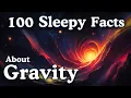 The Most Relaxing Facts About Gravity to Fall Asleep To No Adverts