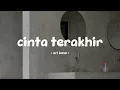 Lagu ari lasso - cinta terakhir - lirik.id